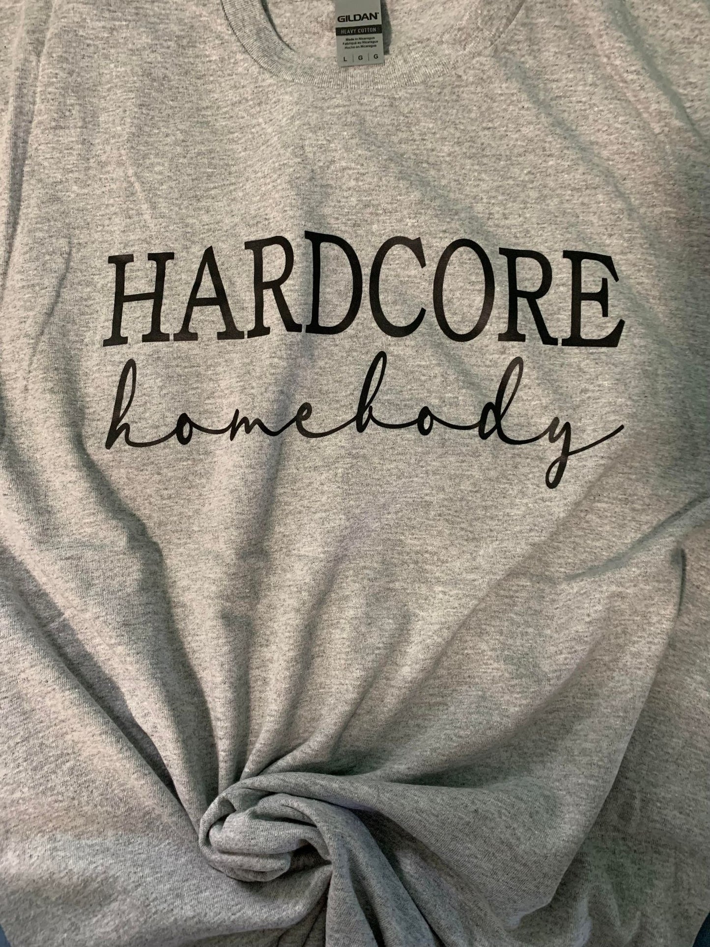 Hardcore Homebody Shirt